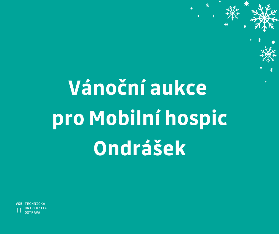 Vánoční aukce VŠB-TUO pro Mobilní hospic Ondrášek