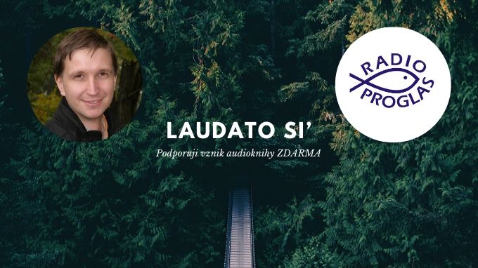 Podpořím vznik audioknihy Laudato si’