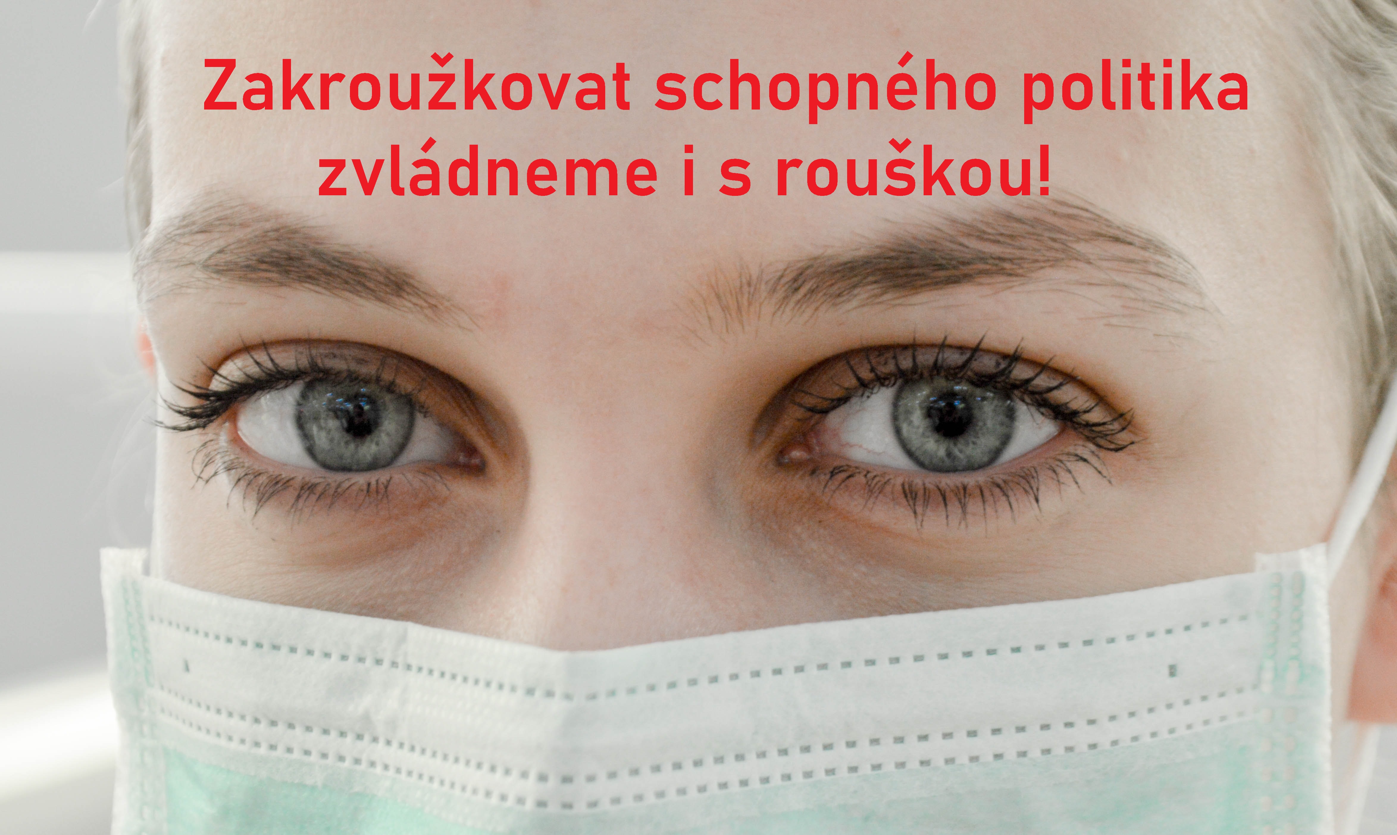 Nevolit?... si teď nemůžeme dovolit!