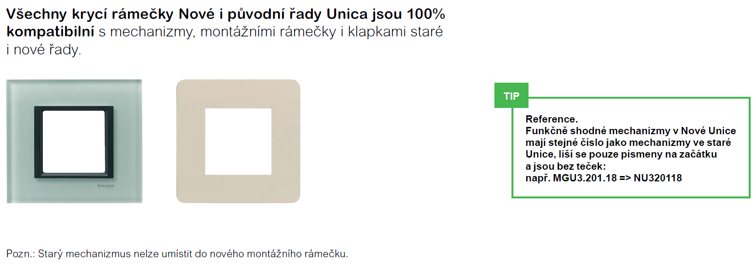 Zpětná kompatibilita se starší řadou Unica
