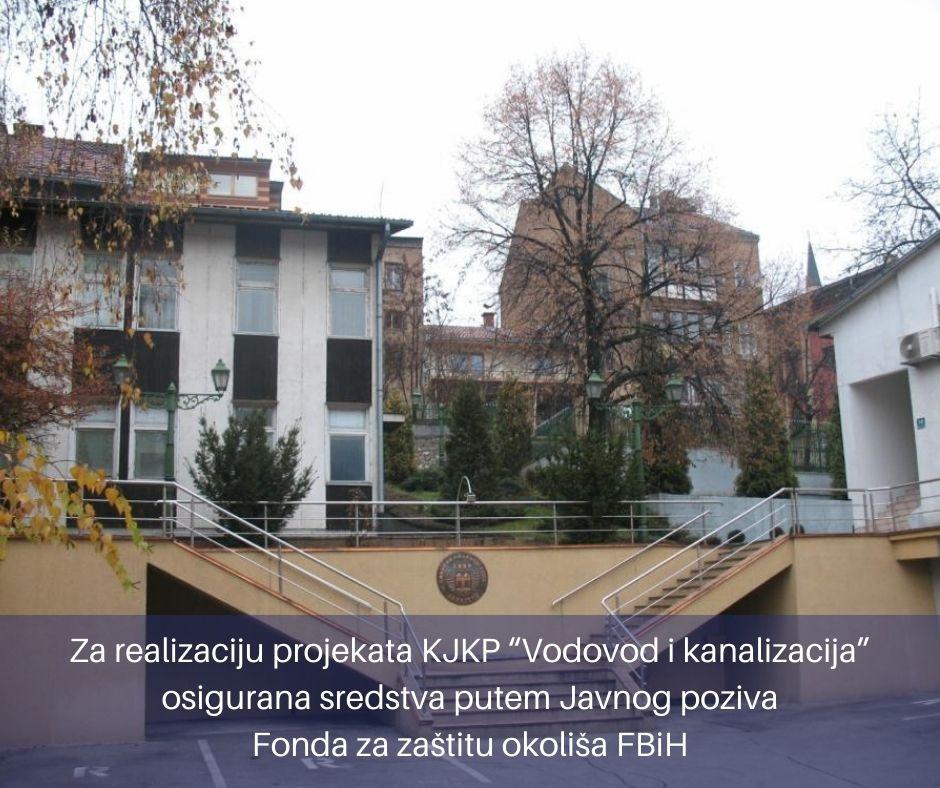 Osigurana sredstva za realizaciju projekata KJKP “Vodovod i kanalizacija” putem Javnog poziva Fonda za zaštitu okoliša FBiH