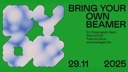 OPEN CALL - BYOB Gent (Belgium) Saturday, November 29, 2025