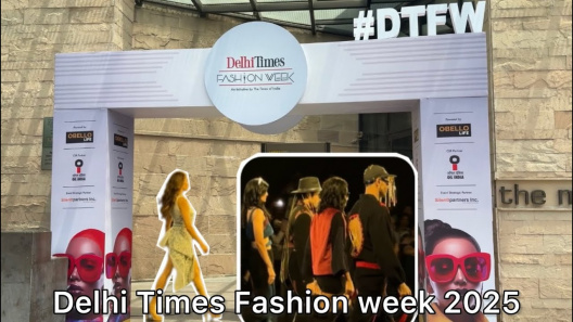 Delhi times Fashion Week 2025 | Fashion week | Northeast girl in Delhi