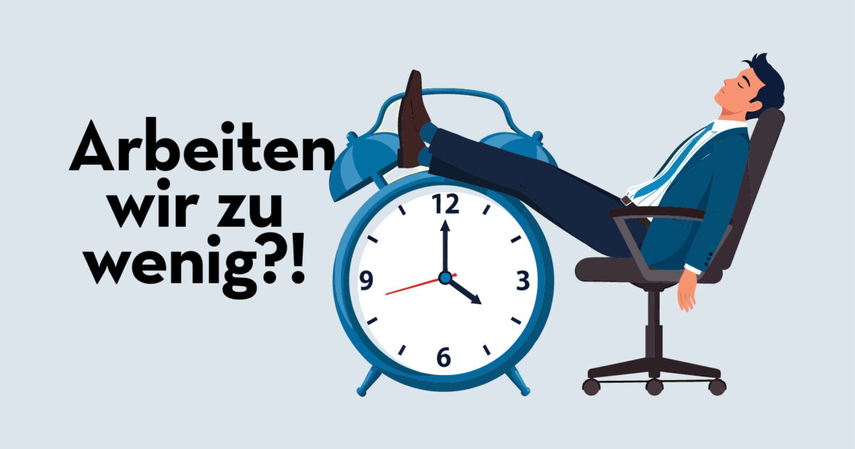 Wirtschaftselite-warnt-Arbeiten-wir-sterreicher-wirklich-zu-wenig-