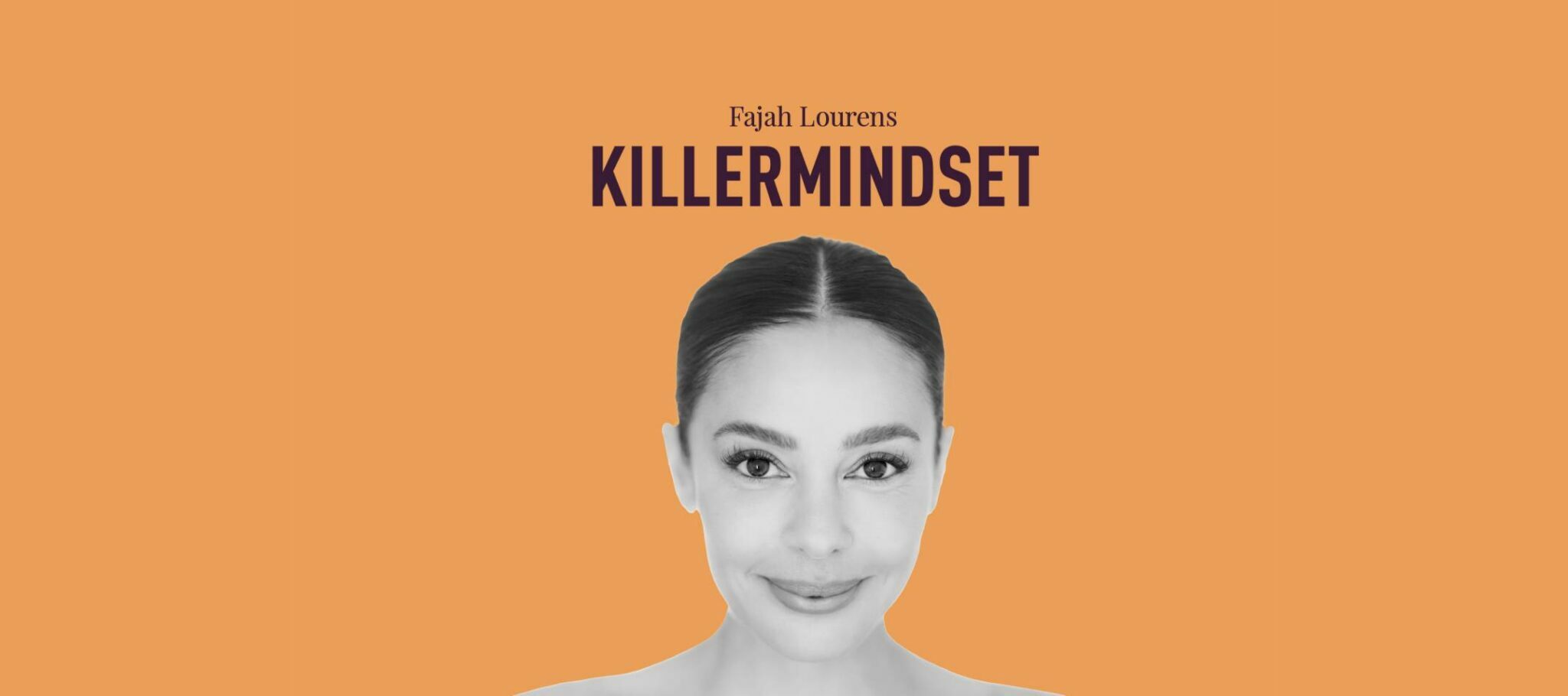 Fajah Lourens Killermindset