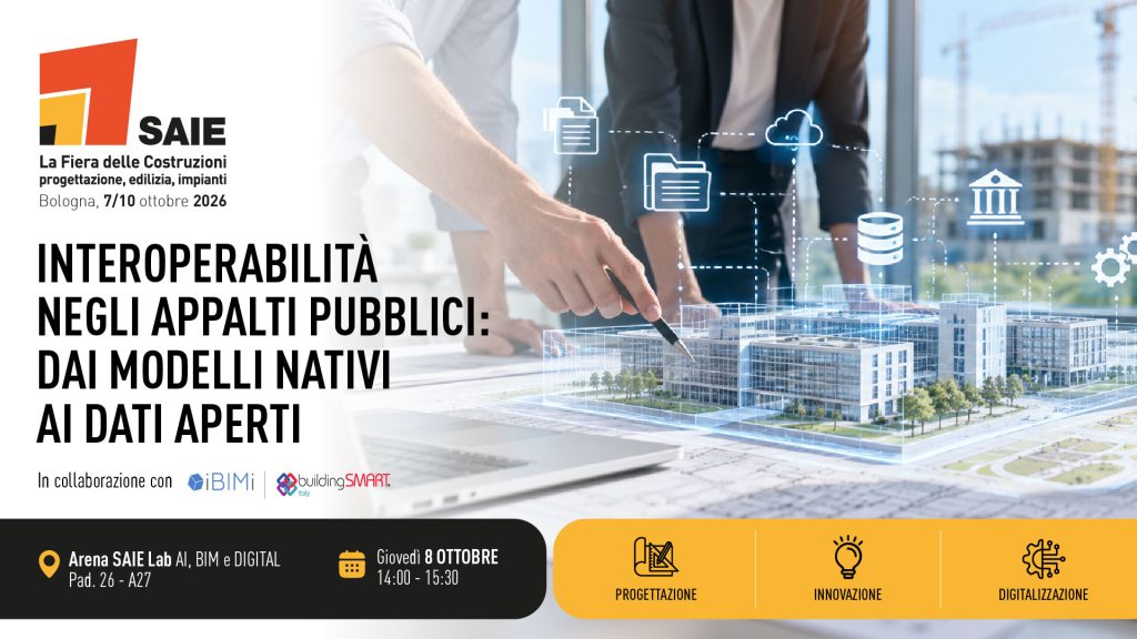Interoperabilità negli appalti pubblici: dai modelli nativi ai dati aperti. Come garantire la continuità informativa tra progettazione, costruzione e gestione senza imporre un unico software.