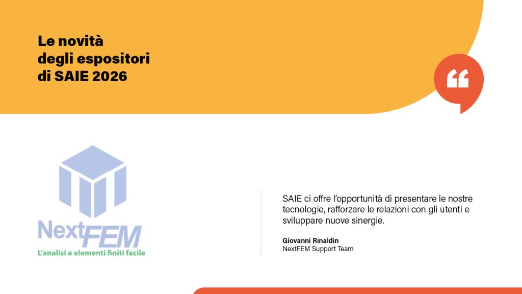 Intervista a NextFEM, azienda espositrice a SAIE 2026, in programma a Bolonga dal 7 al 10 ottobre