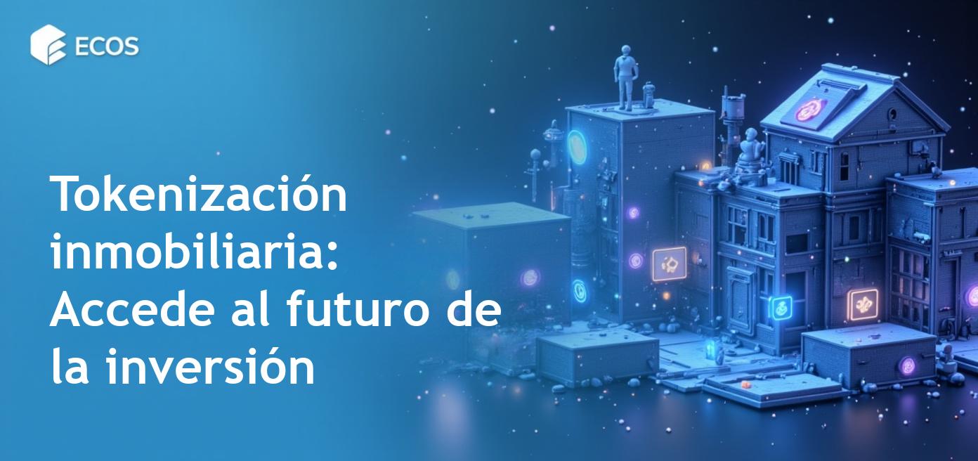 Beneficios de la inversión inmobiliaria tokenizada utilizando tecnología blockchain.