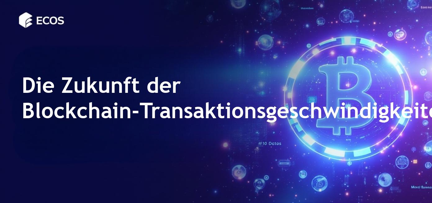 Die schnellsten Blockchains und ihre Transaktionsgeschwindigkeit im Jahr 2025.