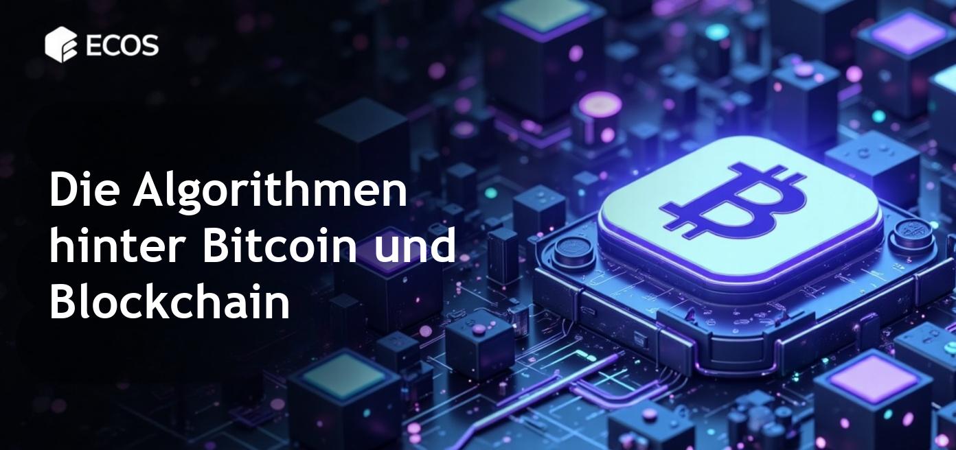 Bitcoin-Algorithmen und ihre Rolle in der Blockchain-Technologie.