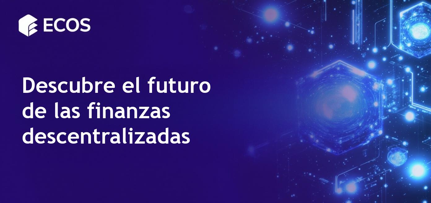 La descentralización está transformando la economía y el acceso a los servicios financieros.