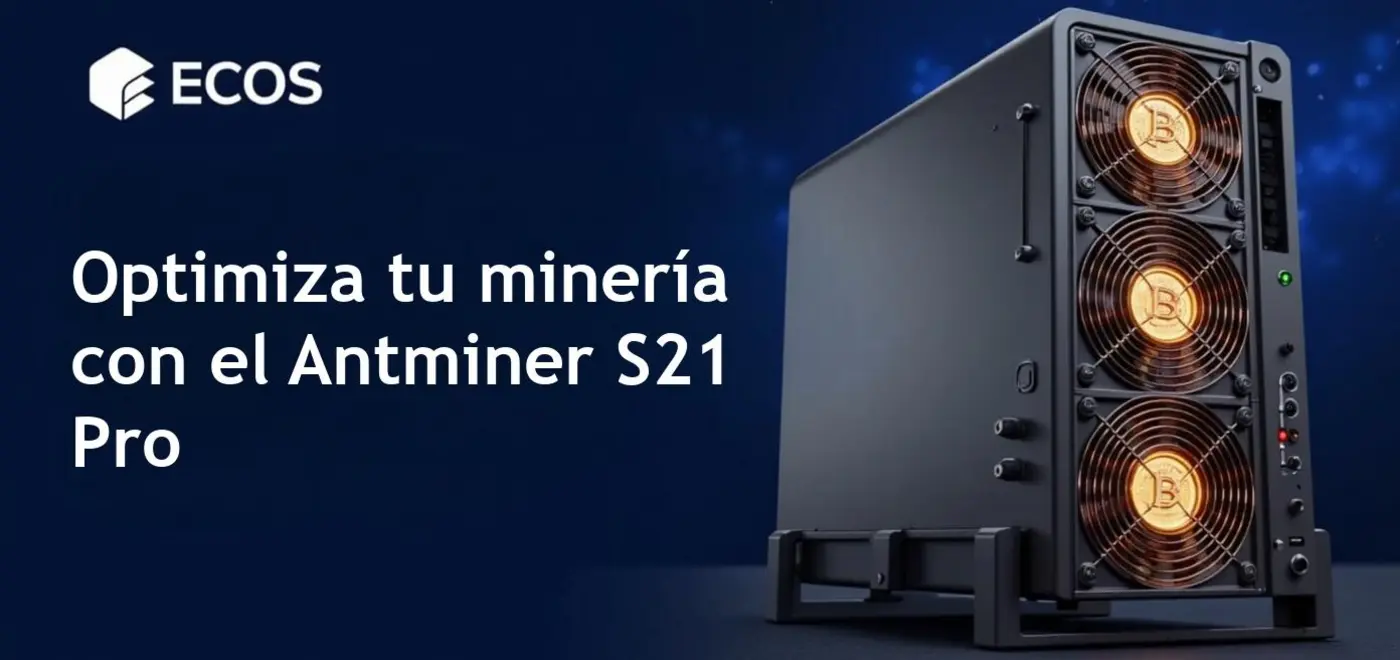 Guía completa sobre el Antminer S21 Pro para optimizar la minería de Bitcoin.