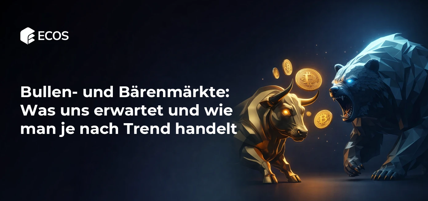 Bullen- und Bärenmärkte: Was uns erwartet und wie man je ...