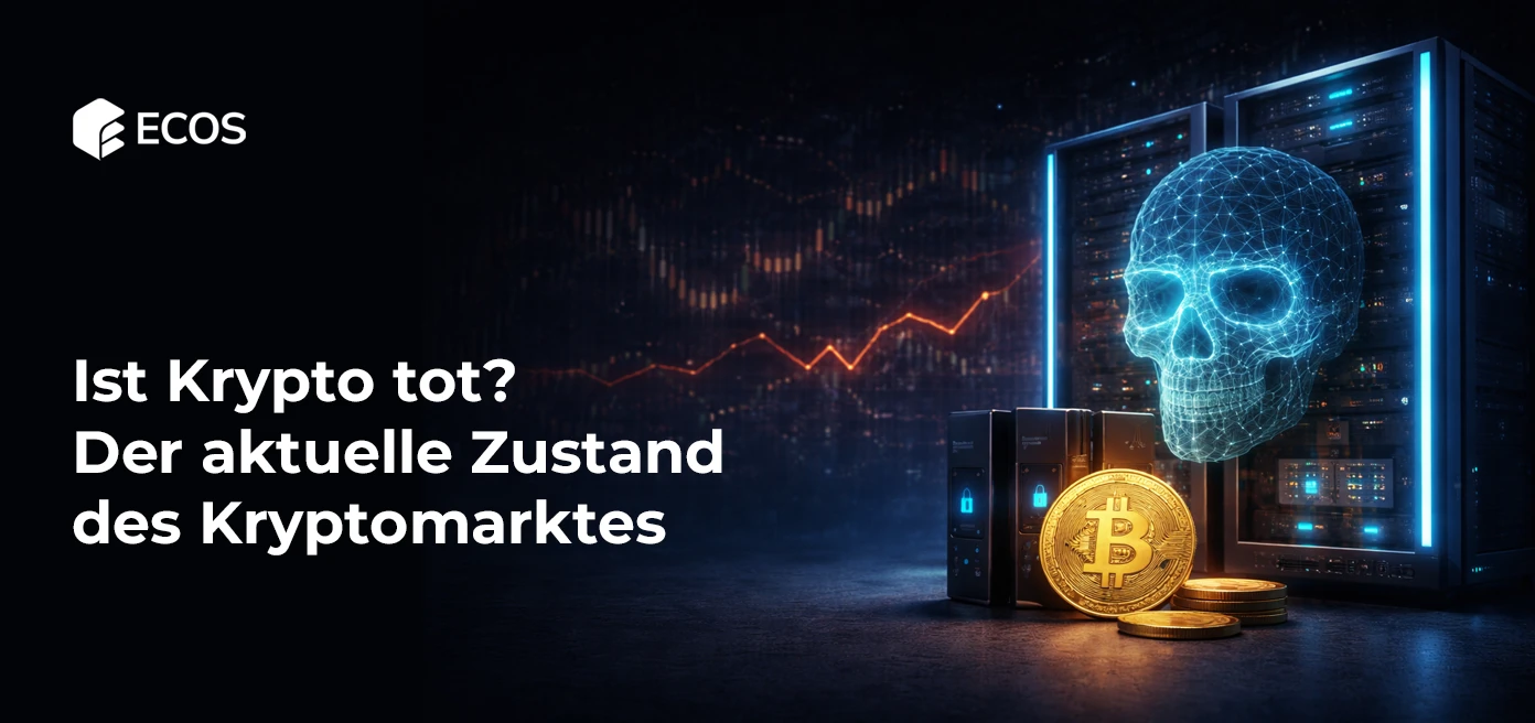 Ist Krypto tot? Aktueller Überblick zum Kryptomarkt | ecos