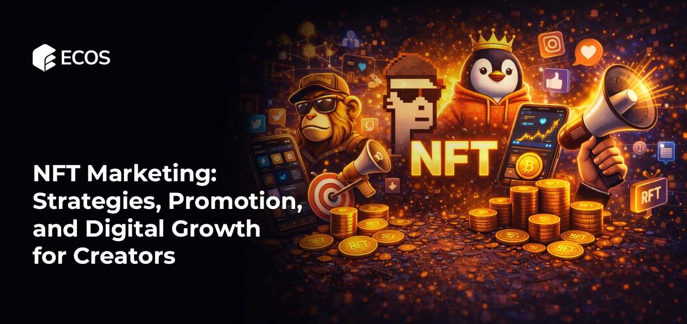 NFT Marketing strategy in 2025: Promotion and Digital Growth