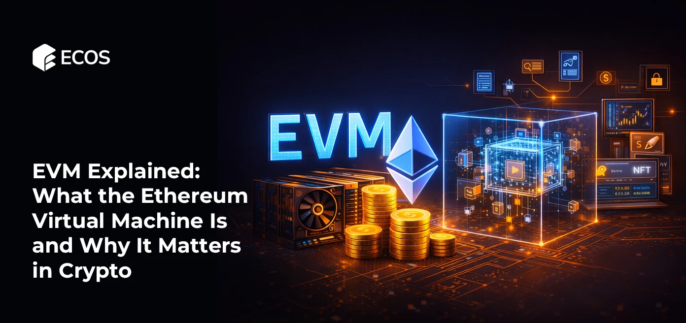 What the Ethereum Virtual Machine Is and Why It Matters i...