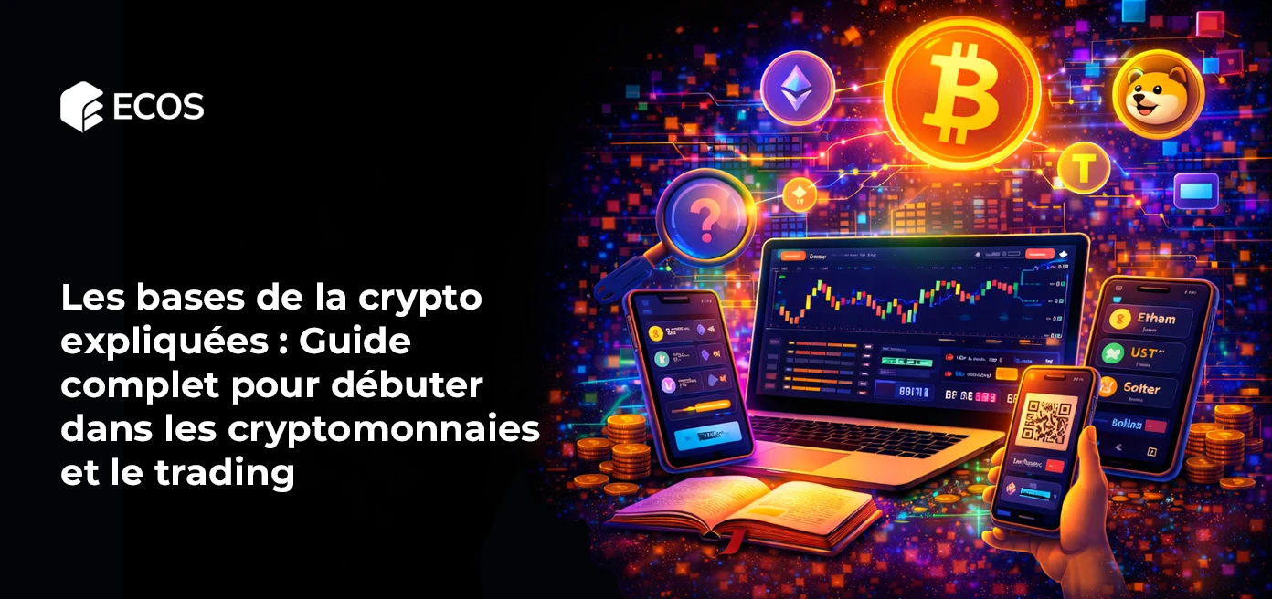 Cryptomonnaie pour débutants : Guide bases et trading | ecos