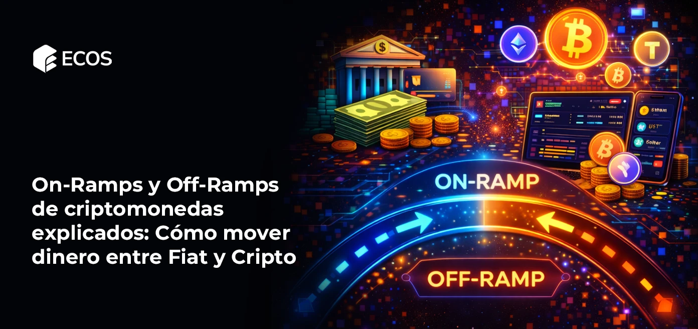 On-Ramp y Off-Ramp de Criptomonedas