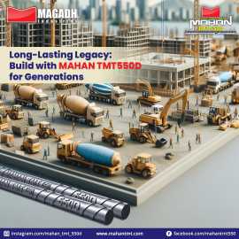 Long-Lasting Legacy: Build with Mahan TMT 550D for, Patna
