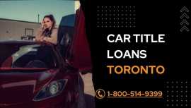 Get Car Title Loans Toronto, Toronto