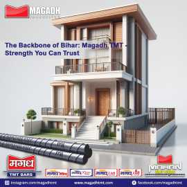 The Backbone of Bihar: Magadh TMT , Patna