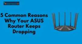 ASUS Router Keeps Dropping, New York Mills