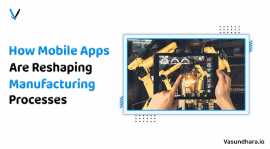 How Mobile Apps Are Reshaping Manufacturing Proces, Surat