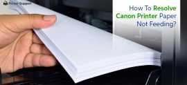 How To Resolve Canon Printer Paper Not Feeding?, New York