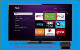 Hulu not Working on apple Tv (Learn How to Fix it?, Pune