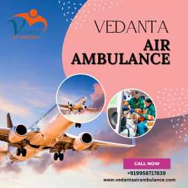 Hire Vedanta Air Ambulance Service in Muzaffarpur, Muzaffarpur