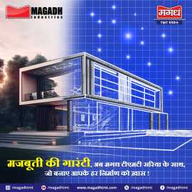 Strength Guaranteed with Magadh TMT 550+ Bars , Patna