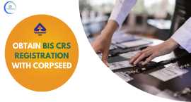Obtain BIS CRS Registration With Corpseed, Noida, Noida