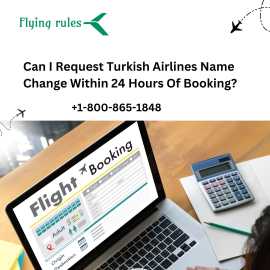 Can I Request Turkish Airlines Name Change Within 
