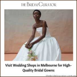 Visit Wedding Shops in Melbourne for High-Quality , Melbourne