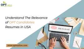 Understand the Relevance of OPT Candidates Resumes, Miami