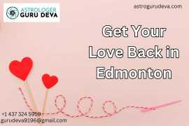 Get Your Love Back in Edmonton - Guru Deva, Mississauga