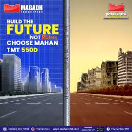 Build the Future, Not Ruins – Choose Mahan TMT 550, Patna