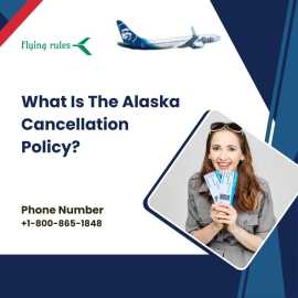 What Is The Alaska Cancellation Policy?, New York