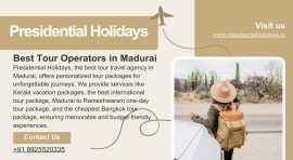 Best Tour Operators in Madurai,PresidentialHoliday, Madurai