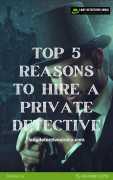 Reasons to Hire a Private Detective, Delhi