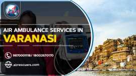 Trusted Air Ambulance Services in Varanasi, Noida