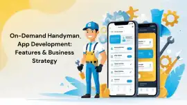 On-Demand Handyman App Development: Features &, Rajkot