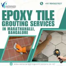 Epoxy Tile Grouting Services in Marathahalli, Bang, Bengaluru