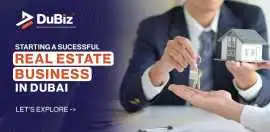 How to Start a Real Estate Business in Dubai?, Dubai