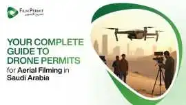 Get Your Drone Filming Permit in Saudi Arabia, Riyadh