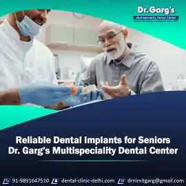Reliable Dental Implants for Seniors , New Delhi