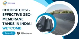 Choose Cost-Effective Geo-Membrane Tanks in India , New Delhi