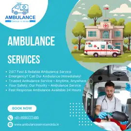 Best Ambulance Services in Noida, Noida