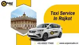 Book Taxi Service in Rajkot with Anjani Cabs, Rajkot