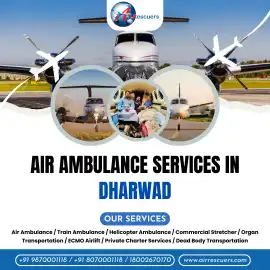 Air Ambulance Services in Dharwad with AdvancedICU, Noida